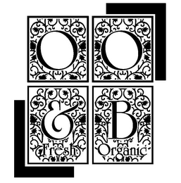 OO & B FRESH ORGANIC