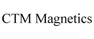 CTM MAGNETICS