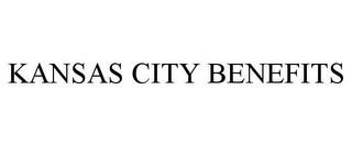 KANSAS CITY BENEFITS