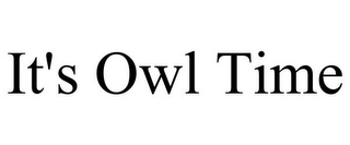 IT'S OWL TIME