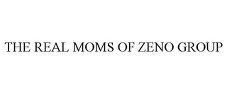 THE REAL MOMS OF ZENO GROUP