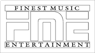 FINEST MUSIC ENTERTAINMENT FME