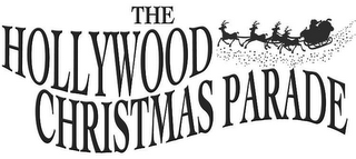 THE HOLLYWOOD CHRISTMAS PARADE