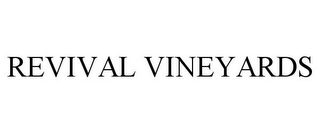 REVIVAL VINEYARDS