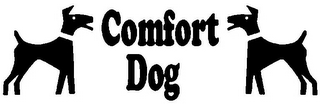 COMFORT DOG