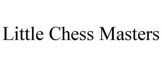 LITTLE CHESS MASTERS
