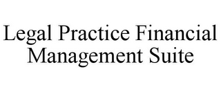 LEGAL PRACTICE FINANCIAL MANAGEMENT SUITE