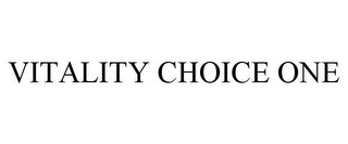 VITALITY CHOICE ONE