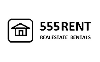 555 RENT REALESTATE RENTALS