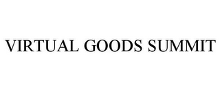 VIRTUAL GOODS SUMMIT