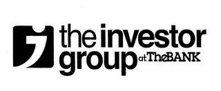 I THE INVESTOR GROUP AT THEBANK