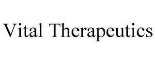 VITAL THERAPEUTICS