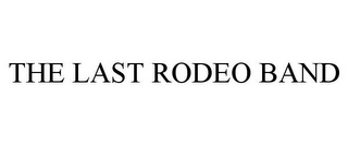 THE LAST RODEO BAND