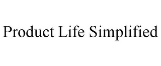 PRODUCT LIFE SIMPLIFIED