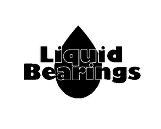 LIQUID BEARINGS