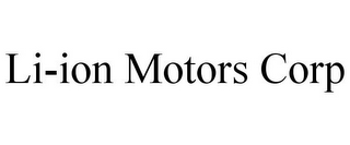 LI-ION MOTORS CORP