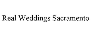 REAL WEDDINGS SACRAMENTO