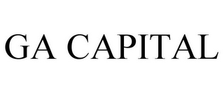 GA CAPITAL