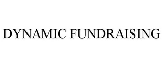 DYNAMIC FUNDRAISING