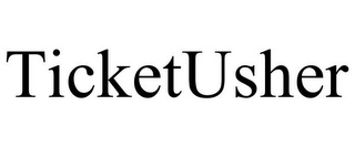 TICKETUSHER