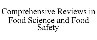 COMPREHENSIVE REVIEWS IN FOOD SCIENCE AND FOOD SAFETY