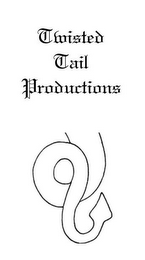 TWISTED TAIL PRODUCTIONS