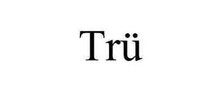 TRÜ