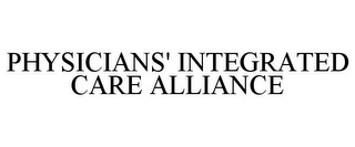 PHYSICIANS' INTEGRATED CARE ALLIANCE