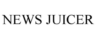 NEWS JUICER