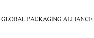 GLOBAL PACKAGING ALLIANCE