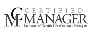 CM CERTIFIED MANAGER INSTITUTE OF CERTIFIED PROFESSIONAL MANAGERS