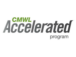 CMWL ACCELERATED PROGRAM