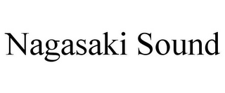 NAGASAKI SOUND