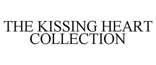 THE KISSING HEART COLLECTION