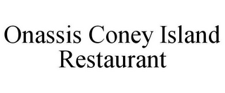 ONASSIS CONEY ISLAND RESTAURANT