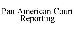 PAN AMERICAN COURT REPORTING