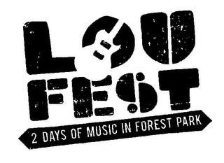 LOU FEST 2 DAYS OF MUSIC IN FOREST PARK