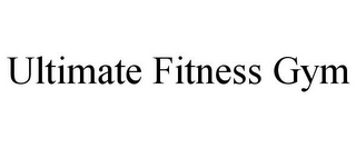 ULTIMATE FITNESS GYM