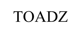 TOADZ