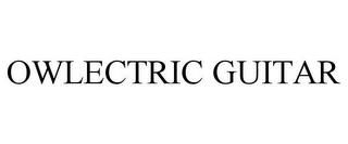 OWLECTRIC GUITAR