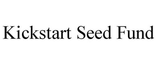 KICKSTART SEED FUND