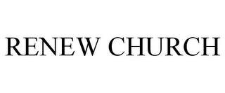 RENEW CHURCH