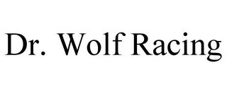 DR. WOLF RACING