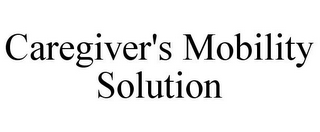 CAREGIVER'S MOBILITY SOLUTION