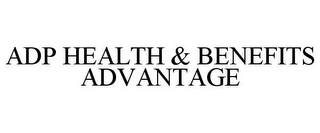 ADP HEALTH & BENEFITS ADVANTAGE