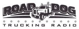 ROAD DOG TRUCKING RADIO