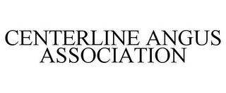 CENTERLINE ANGUS ASSOCIATION