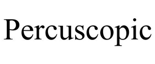PERCUSCOPIC