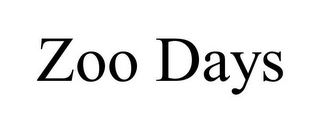 ZOO DAYS