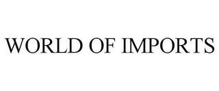 WORLD OF IMPORTS